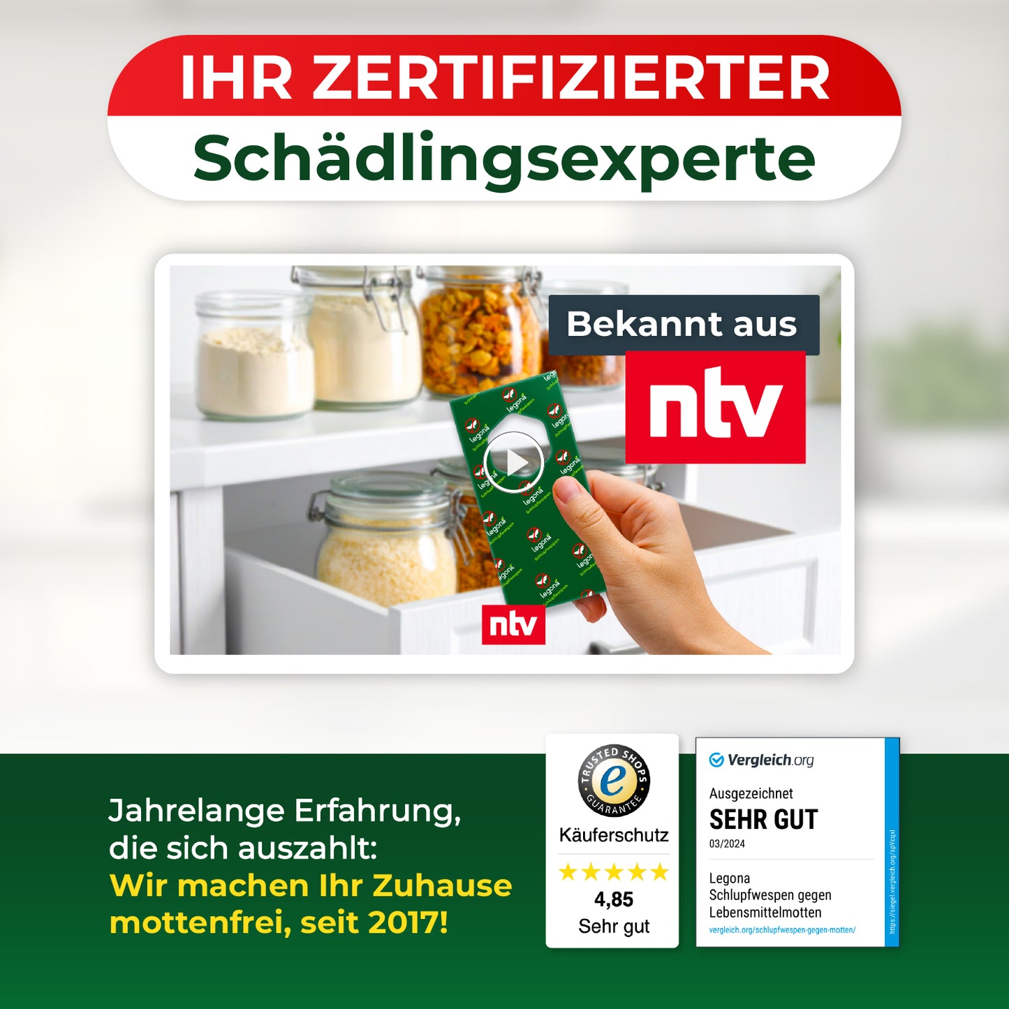 Hand hält grünes Produkt vor Küchenregal mit Gläsern, darüber rotes Banner mit weißer Schrift 'IHR ZERTIFIZIERTER Schädlingsexperte' und rechts rotes Logo 'ntv' mit Text 'Bekannt aus ntv'